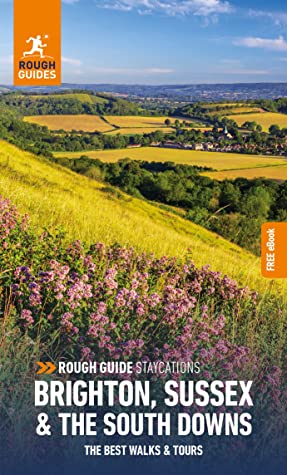 rough guide staycations brighton sussex the south downs